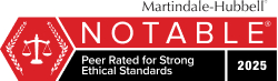 Martindale-Hubbell Notable - Peer Rated for Strong Ethical Standards - 2025